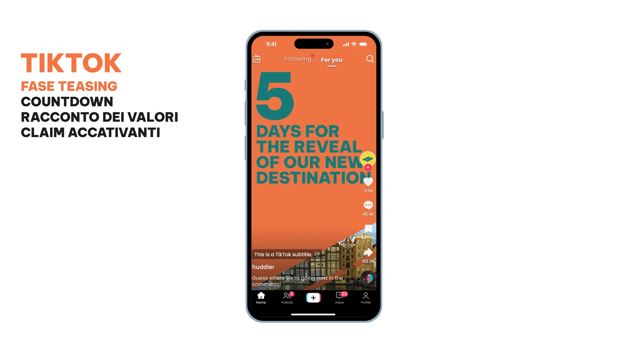 TikTok, fase di teasing: un telefono mostra il conto alla rovescia «5 days for the reveal of our new destination», accanto alle note su countdown, racconto dei valori e claim accattivanti.